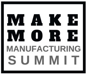 Make More Manufacturing Summit